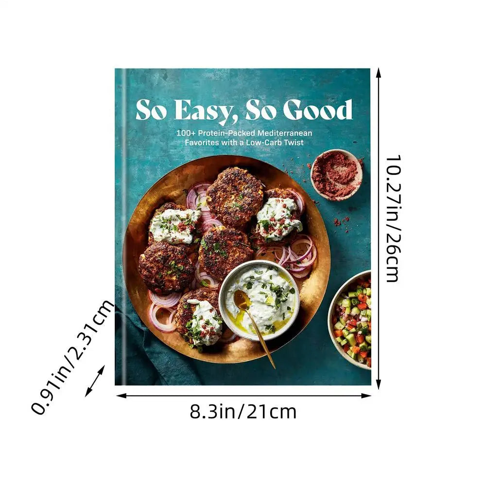 Seriously So Good Weight Loss Cookbook – 100 Simple Protein-Packed Mediterranean Recipes for Family Dinners
