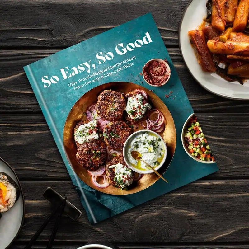 Seriously So Good Weight Loss Cookbook – 100 Simple Protein-Packed Mediterranean Recipes for Family Dinners