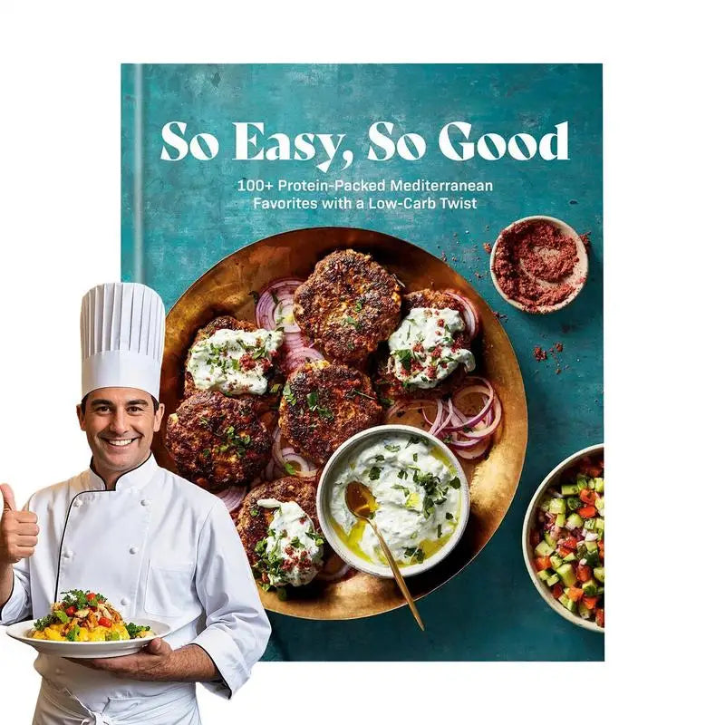Seriously So Good Weight Loss Cookbook – 100 Simple Protein-Packed Mediterranean Recipes for Family Dinners